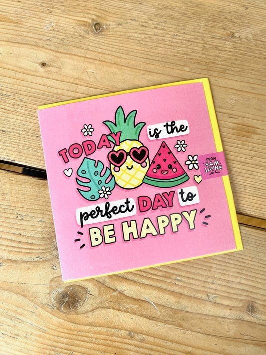 Today is the perfect Day Birthday Card