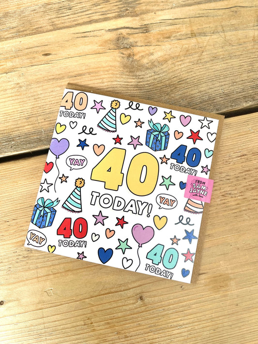 40 Today! Age Card