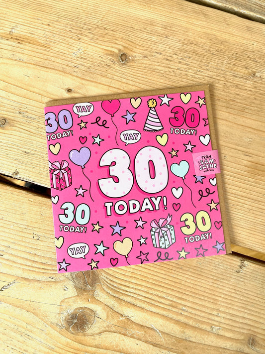 30 Today! Age Card